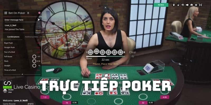 Hãy xem trực tiếp Poker tại Cakhia TV để đảm bảo chất lượng